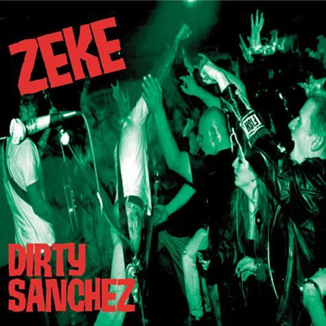 Zeke: Dirty Sanchez CD