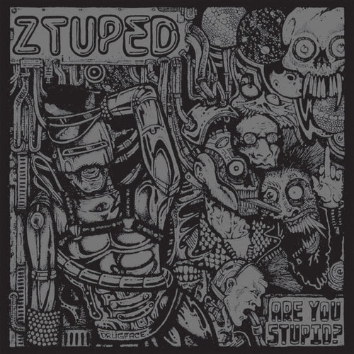 Ztuped: Are You Stupid? 7