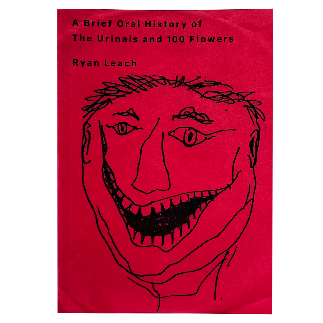 Ryan Leach: A Brief History of the Urinals and 100 Flowers book