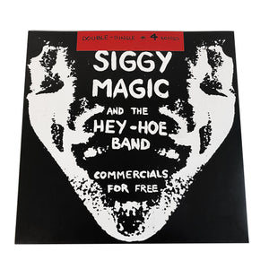 Siggy Magic and the Hey-Hoe Band: Commercials For Free 7"