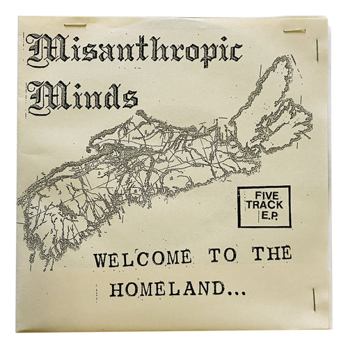 Misanthropic Minds: Welcome To The Homeland, Greetings From The Wasteland 7