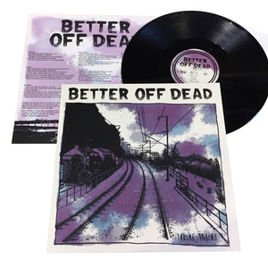 Better Off Dead: Taking Trains 12"