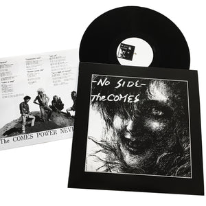The Comes: No Side + Power Never Die 12"