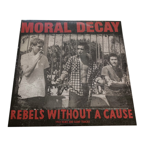 Moral Decay: Rebels Without A Cause (1982 demo and comp tracks) 12