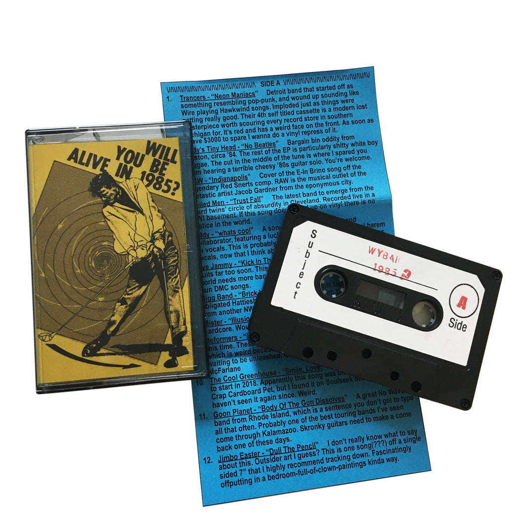Erik Nervous: Will You Be Alive In 1985? cassette (SSR exclusive mixtape!)
