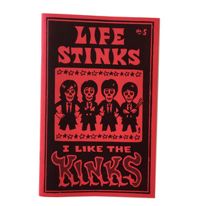 Life Stinks I Like The Kinks #5 zine