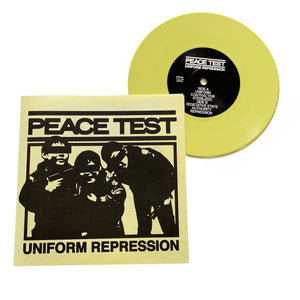 Peace Test: Uniform Repression 7" (yellow vinyl)