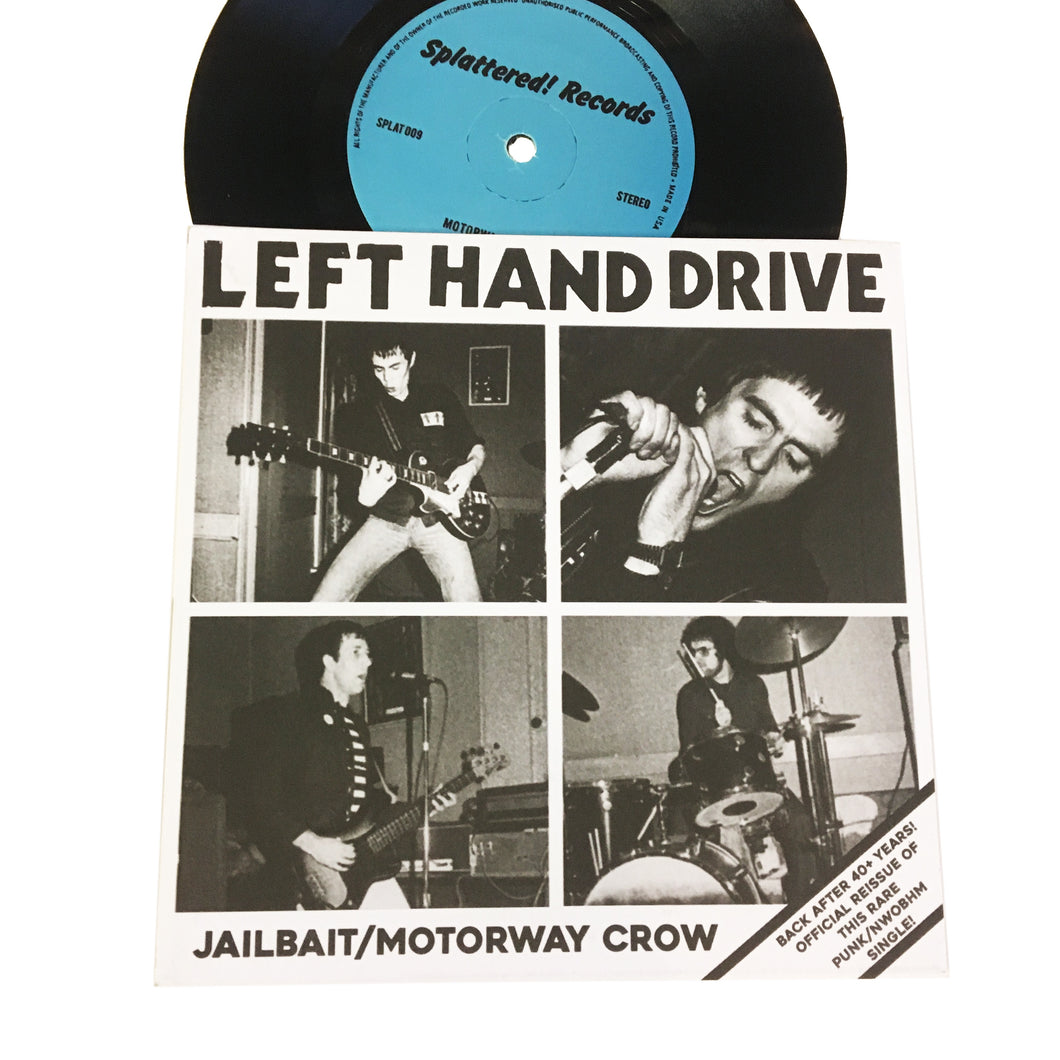 Left Hand Drive: Jailbait b/w Motorway Crow 7