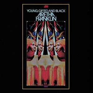 Aretha Franklin: Young, Gifted and Black 12"