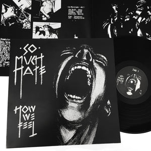 So Much Hate: How We Feel 12" (new)