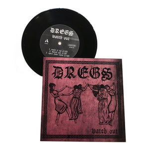 Dregs: Watch Out  7”