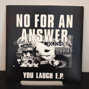 No For An Answer: You Laugh 7"