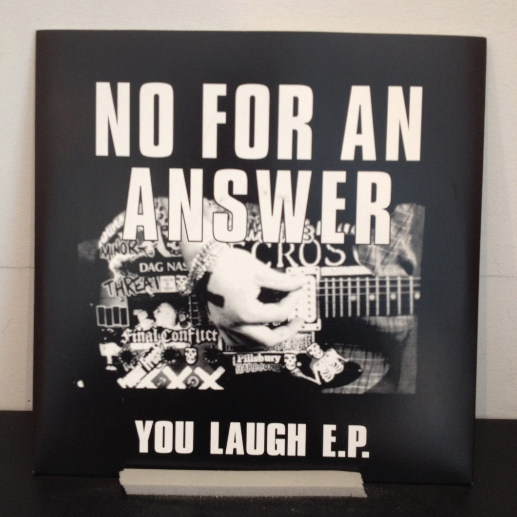 No For An Answer: You Laugh 7