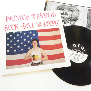 Dangus Tarkus: Rock N Roll For the People 12"