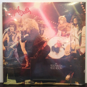 New York Dolls: Too Much Too Soon 12"