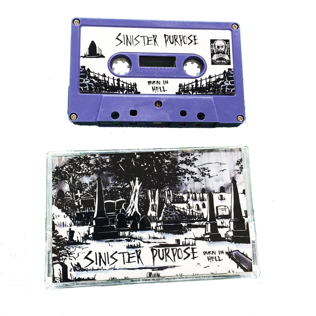 Sinister Purpose: Burn In Hell cassette