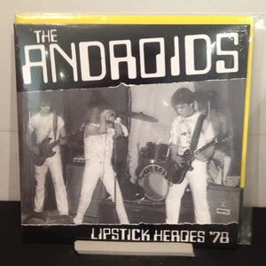 Androids: Lipstick Heroes 7"