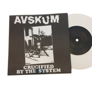 Avskum: Crucified By The System 7" (new)