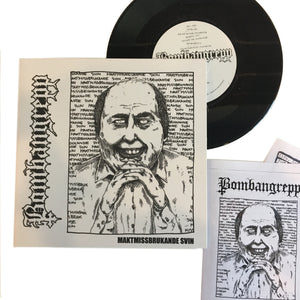 Bombangrepp: Maktmissbrukande Svin 7"