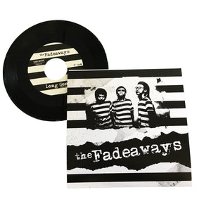 Fadeaways: Sick and Tired 7"