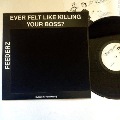 Feederz: Ever Feel Like Killing Your Boss 12