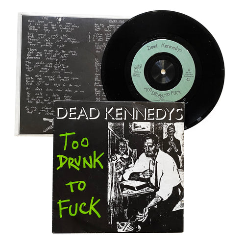 Dead Kennedys: Too Drunk To Fuck 7