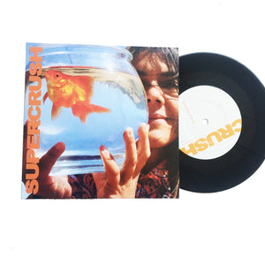 Supercrush: I've Been Around 7" (new)