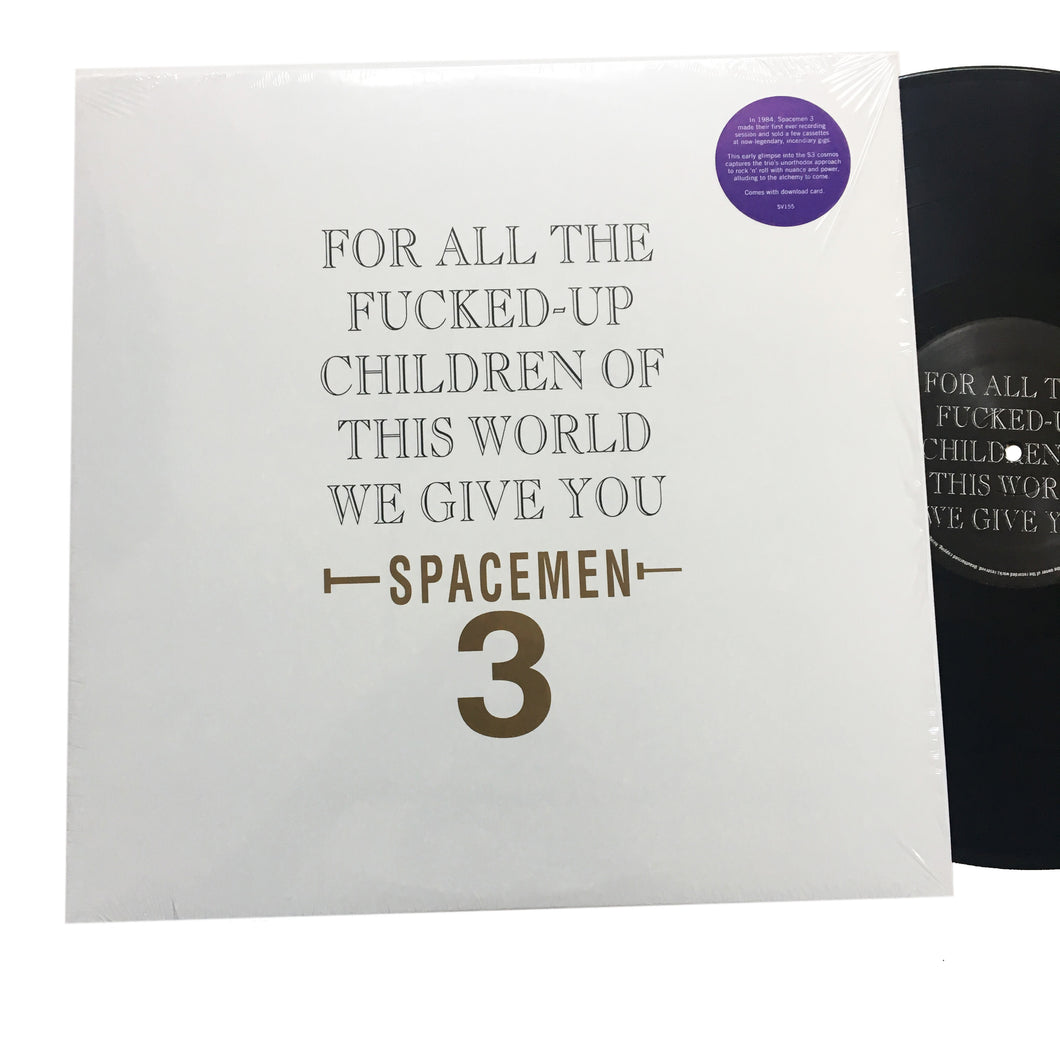 Spacemen 3: For All The Fucked-up Children Of This World We Give You Spacemen 3 12