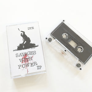 Dye: Savages with Power cassette