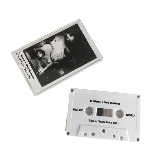 C. Memi + Neo Matisse: Live at Taku Taku 1981 cassette