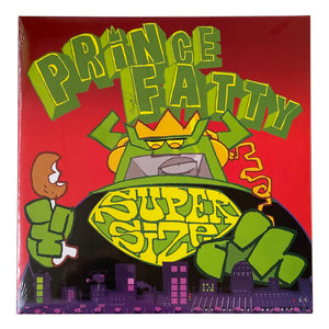 Prince Fatty: Supersize 12"