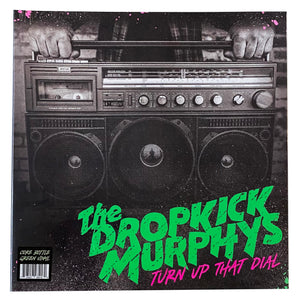 Dropkick Murphys: Turn Up That Dial 12"