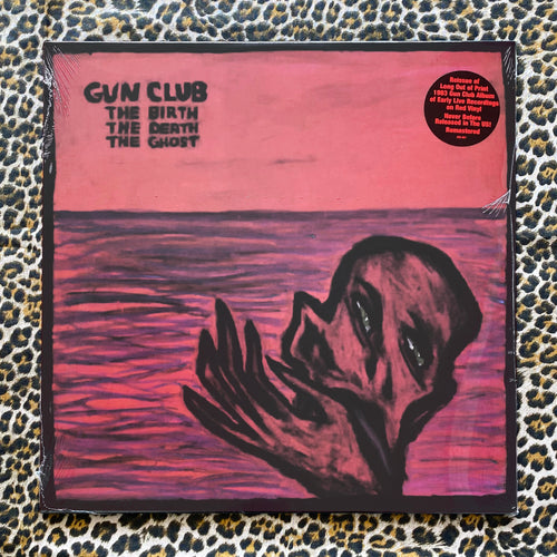Gun Club: The Birth The Death The Ghost 12