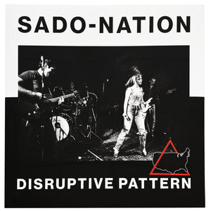 Sado Nation: Disruptive Patterns 12"
