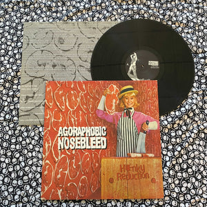 Agoraphobic Nosebleed: Honky Reduction 12" (used)