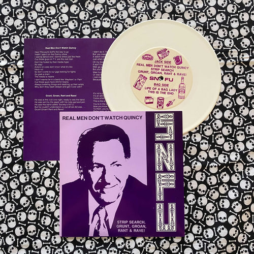 SNFU: Real Men Don't Watch Quincy 7