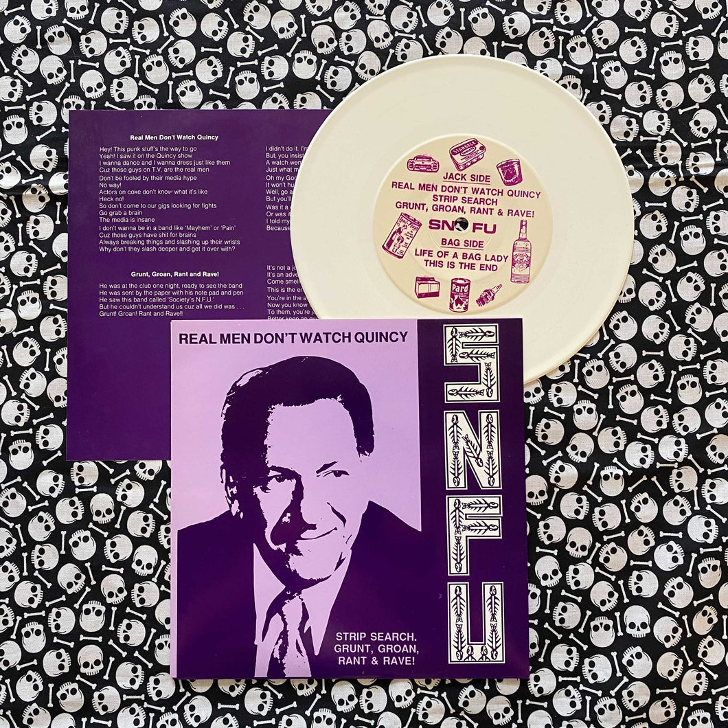 SNFU: Real Men Don't Watch Quincy 7