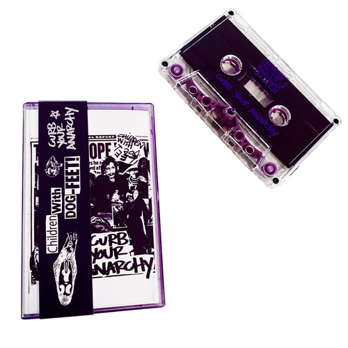 Children With Dog Feet: Curb Your Anarchy cassette