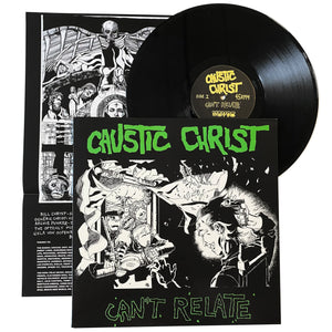 Caustic Christ: Can't Relate 12"