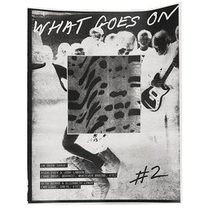 What Goes On #2 zine