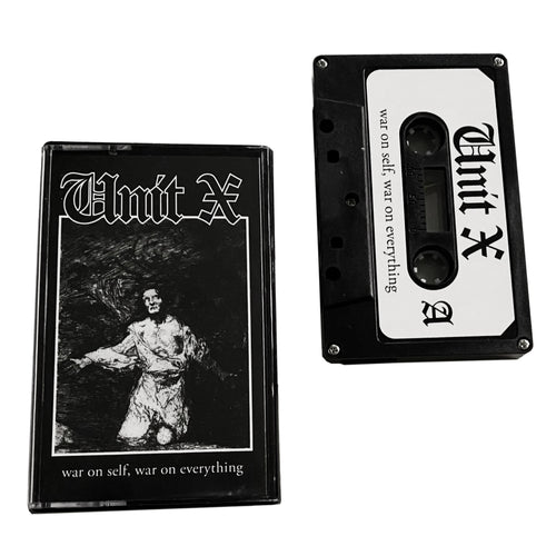 Unit X: War On Self, War On Everything cassette