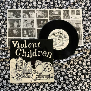 Violent Children: Rock Against Spindlers 7" (used)