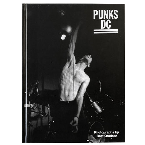 Punks DC - Photographs by Bert Queirez book