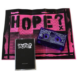Hope?: Dead and Gone cassette