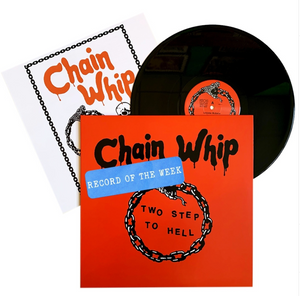 Chain Whip: Two Step To Hell 12"