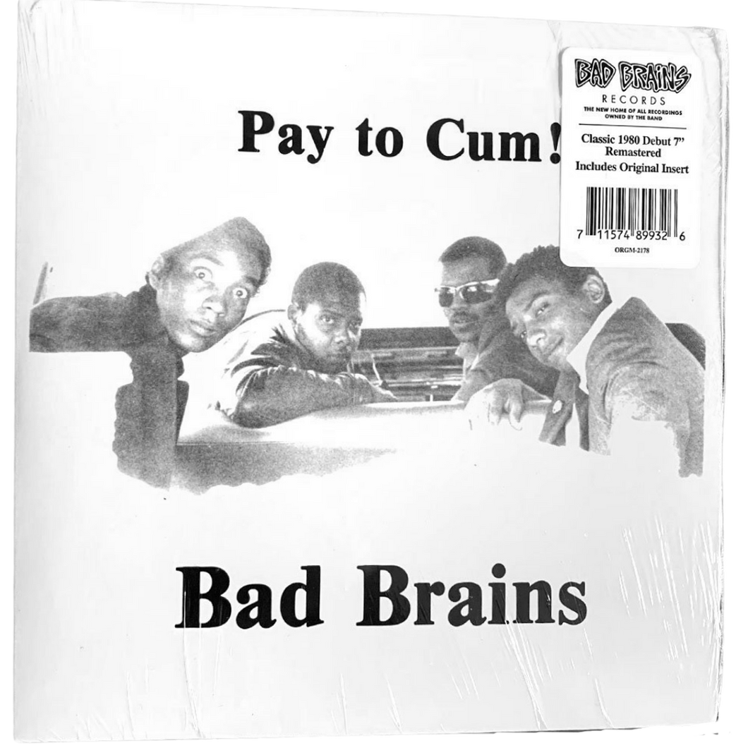 Bad Brains: Pay to Cum 7
