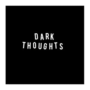 Dark Thoughts: S/T 12"