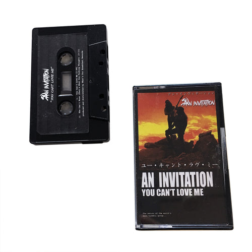 An Invitation: You Can't Love Me cassette