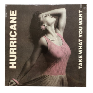 Hurricane: Take What You Want 12"