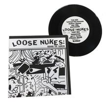 Loose Nukes: Behind The Screen 7"
